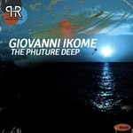 cover: Giovanni Ikome - Phuture Deep