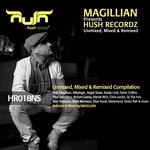 cover: Various|Magillian - Magillian Presents Hush Recordz Mixed Unmixed & Remixed