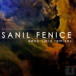 cover: Sanil Fenice - Deep Field (remixes)