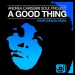 cover: Andrea Carissimi - A Good Thing (Piers Kirwan Remix)