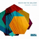 cover: Death On The Balcony - Colours & Shades