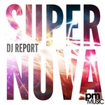 cover: Dj Report - Supernova