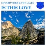 cover: Tiff Lacey|Viber, Edvard - Is This Love