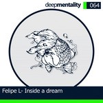 cover: Felipe L - Inside A Dream