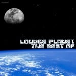 cover: Various - Lounge Planet: The Best Of