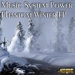 cover: Music System Power - Phantom Winter EP