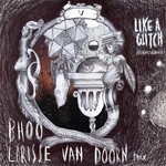 cover: Bhoo - Like A Glitch