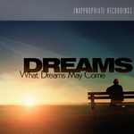 cover: Dreams - What Dreams May Come