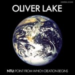 cover: Oliver Lake - Ntu: The Point From Which Creation Begins