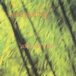 cover: A Small Good Thing - Cool Cool Water