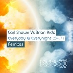 cover: Brian Kidd|Shawn, Carl - Everyday Everynight (remixes)