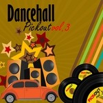 cover: Various - Dancehall Pickout Vol 3 (Producer By Lloyd Dnnis)