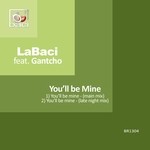 cover: Labaci|Gantcho - You'll Be Mine