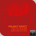 cover: Helmut Kraft - Tech House & Burgers