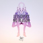 cover: Lessovsky - No Reason