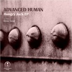 cover: Advanced Human - Hungry Jack EP