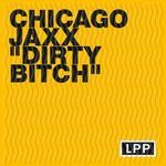 cover: Chicago Jaxx - Dirty Bitch