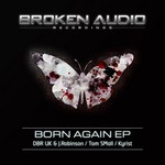 cover: Dbr Uk|J Robinson|Kyrist|Tom Small - Born Again EP