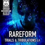 cover: Rareform - Trials & Tribulations EP