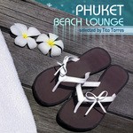 cover: Torres, Tito|Various - Phucket Beach Lounge (Selected By Tito Torres)