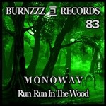 cover: Monowav - Run Run In The Wood