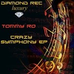 cover: Tommy Ro - Crazy Symphony EP