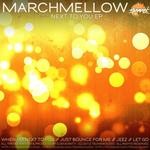 cover: Marchmellow - Next To You EP