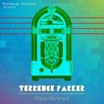 cover: Terrence Parker - Terrence Parker Presents: Disco Revisited