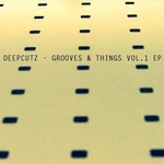 cover: Deepcutz - Grooves & Things Vol 1 EP