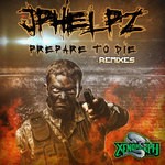 cover: Jphelpz - Prepare To Die