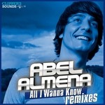 cover: Abel Almena - All I Wanna Know (remixes)