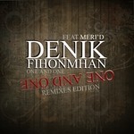 cover: Fihonmhan, Denik|Merid - One & One (remixes edition)