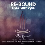 cover: Re Bound - Close Your Eyes