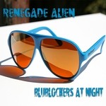 cover: Renegade Alien - Blublockers At Night