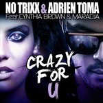 cover: Adrien Toma|Cynthia Brown|Maradja|No Trixx - Crazy For U