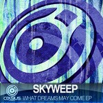 cover: Skyweep - What Dreams May Come EP