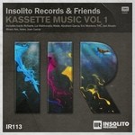 cover: Various - Insolito Records & Friends Kassette Music Vol 1