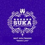 cover: Mat Holtmann - Down Life