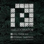 cover: Hallucinator - Kill Them All