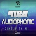 cover: 4i20|Audiophonic - Come With Me