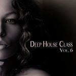 cover: Various - Deep House Class Vol 6