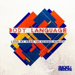 cover: Body Language - Lose My Head (The Revenge Remixes)