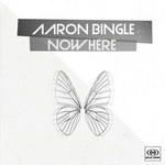 cover: Aaron Bingle - NowHere