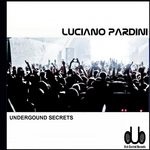 cover: Luciano Pardini - Underground Secrets