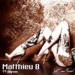 cover: Matthieu B - 99 Degrees