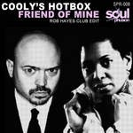 cover: Coolys Hotbox - Friend Of Mine