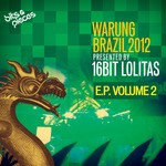 cover: 16 Bit Lolitas - Warung Brazil 2012 EP Volume 2