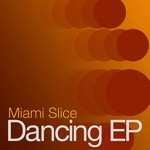 cover: Miami Slice - Dancing EP