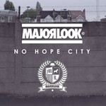 cover: Major Look - No Hope City