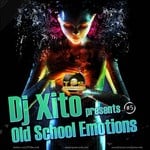 cover: Dj Xito - Old School Emotions